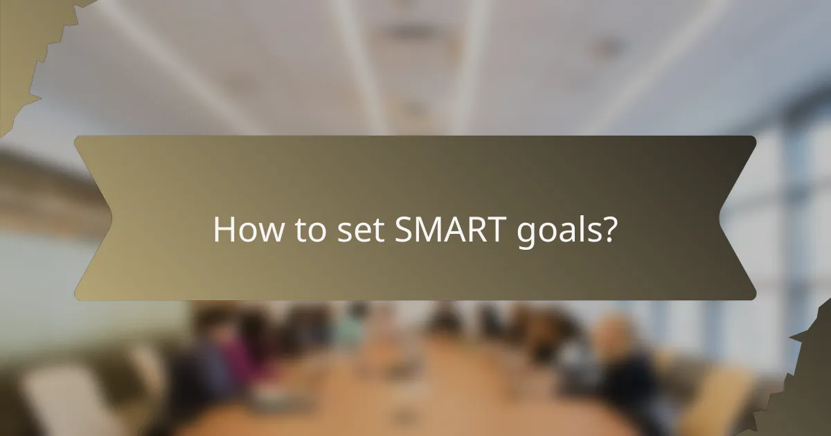 How to set SMART goals?
